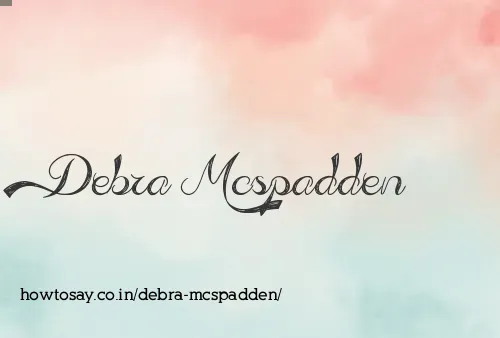 Debra Mcspadden