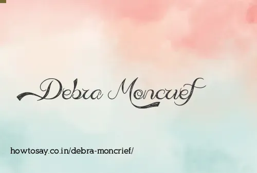 Debra Moncrief