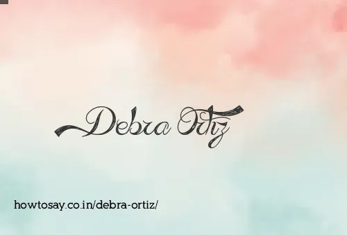 Debra Ortiz