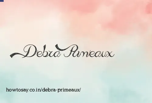 Debra Primeaux
