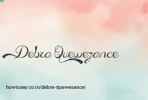 Debra Quewezance