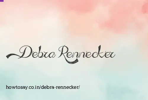 Debra Rennecker