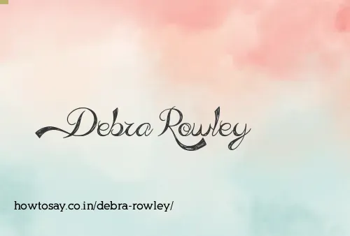 Debra Rowley