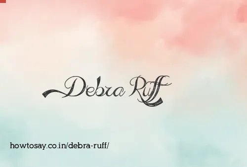 Debra Ruff