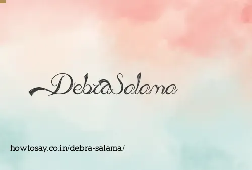 Debra Salama