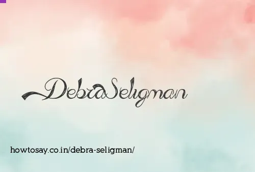 Debra Seligman