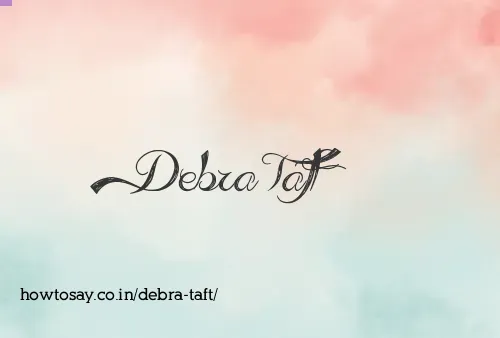 Debra Taft