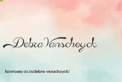 Debra Vanschoyck