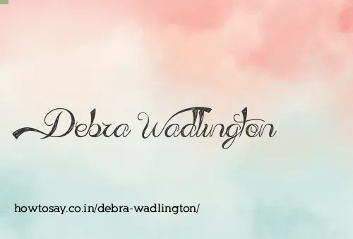 Debra Wadlington