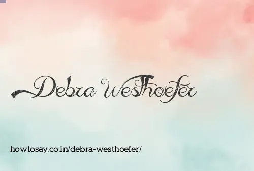Debra Westhoefer