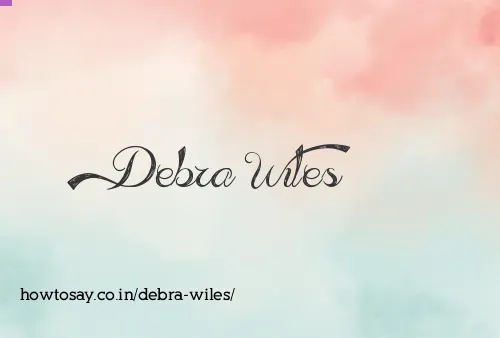 Debra Wiles