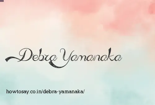 Debra Yamanaka