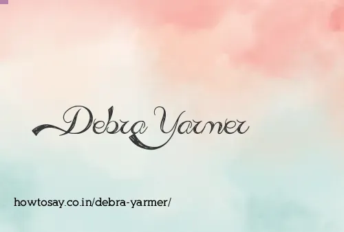 Debra Yarmer