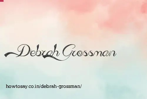 Debrah Grossman