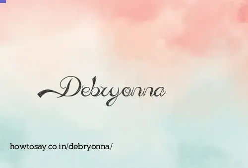 Debryonna