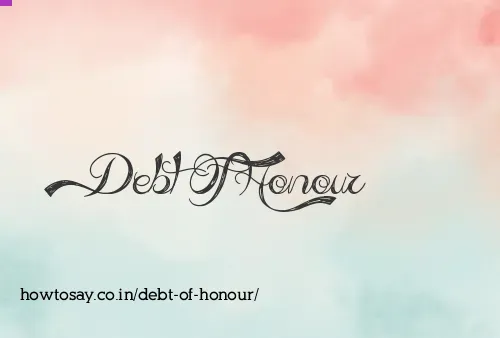 Debt Of Honour