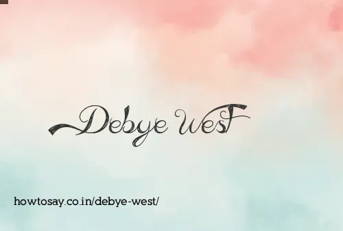 Debye West
