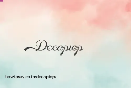 Decapiop