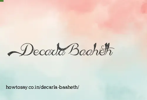 Decarla Baaheth