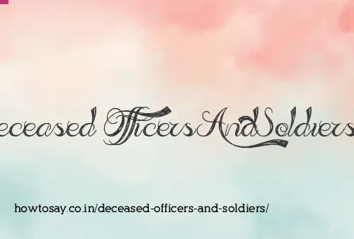 Deceased Officers And Soldiers