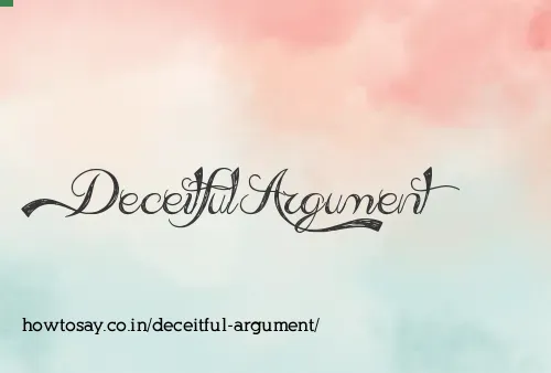 Deceitful Argument