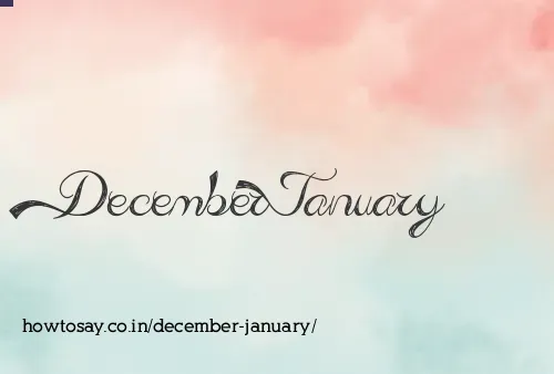 December January