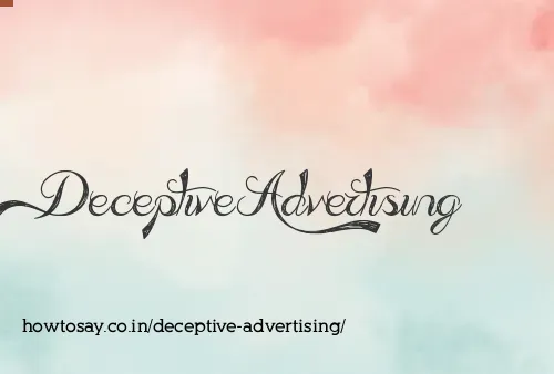 Deceptive Advertising