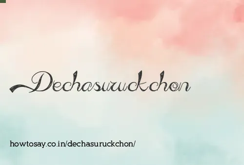 Dechasuruckchon
