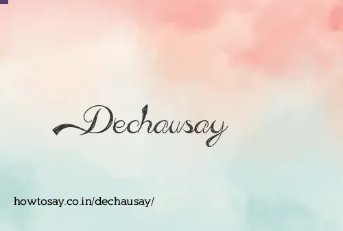Dechausay