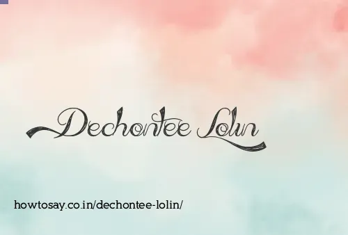 Dechontee Lolin