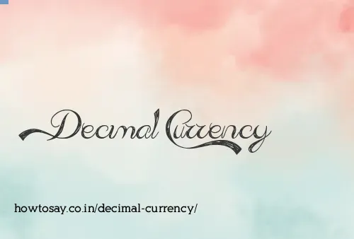 Decimal Currency