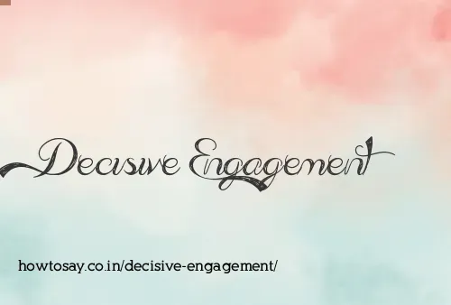 Decisive Engagement