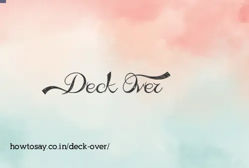 Deck Over