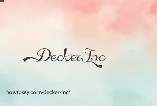 Decker Inc