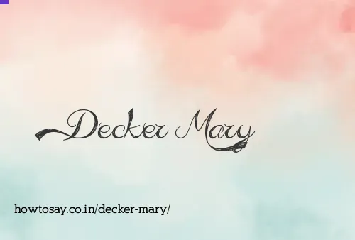 Decker Mary