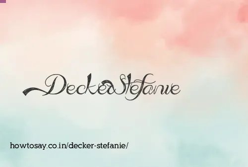 Decker Stefanie