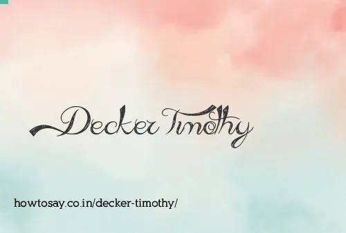 Decker Timothy