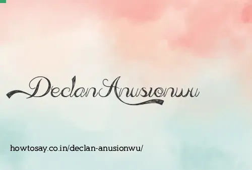 Declan Anusionwu