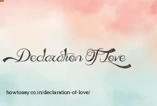Declaration Of Love