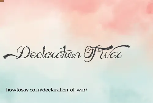 Declaration Of War