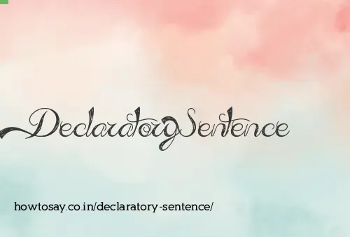 Declaratory Sentence