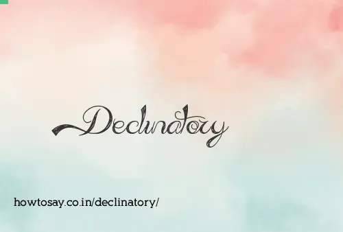 Declinatory