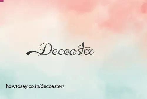 Decoaster