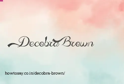 Decobra Brown