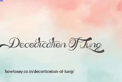 Decortication Of Lung