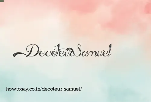 Decoteur Samuel