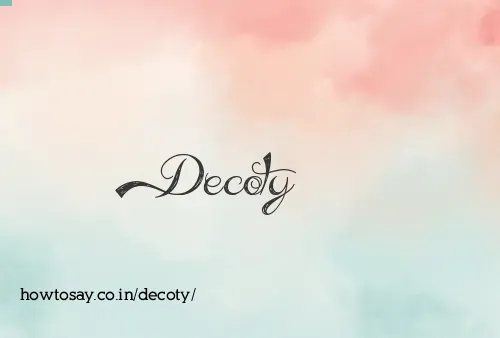 Decoty