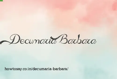 Decumaria Barbara