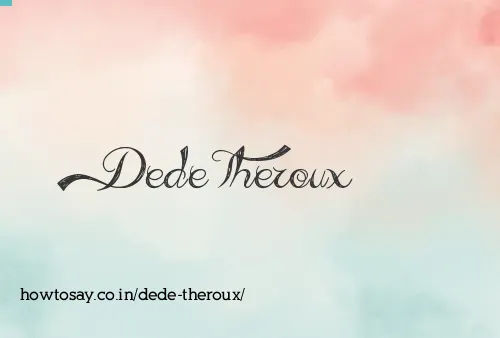Dede Theroux