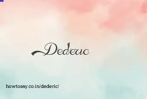 Dederic